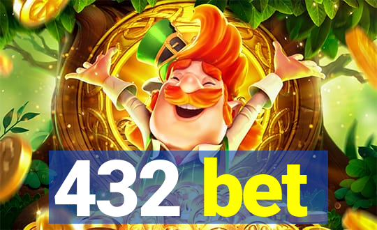 432 bet